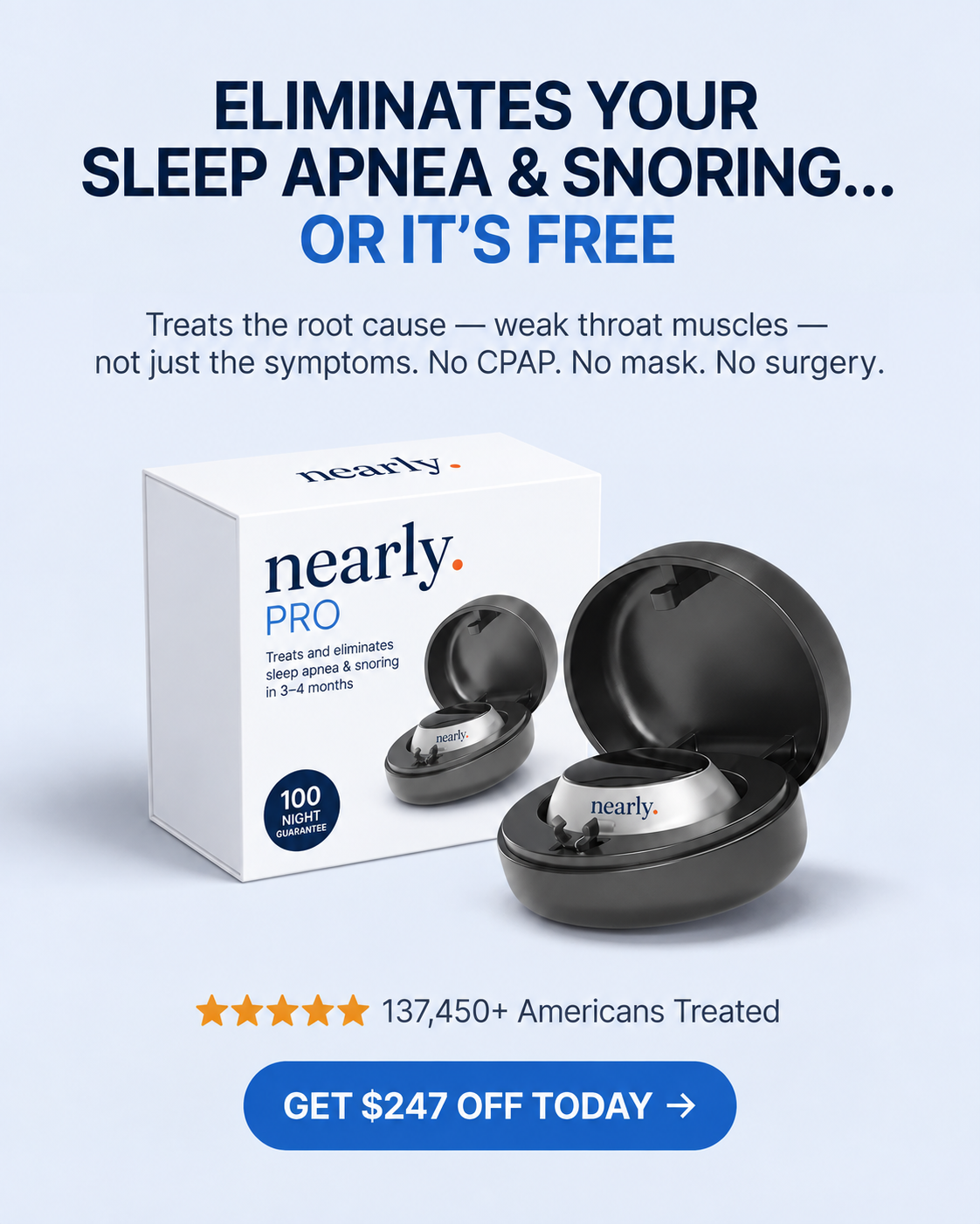 Nearly Pro — Eliminates Snoring & Sleep Apnea